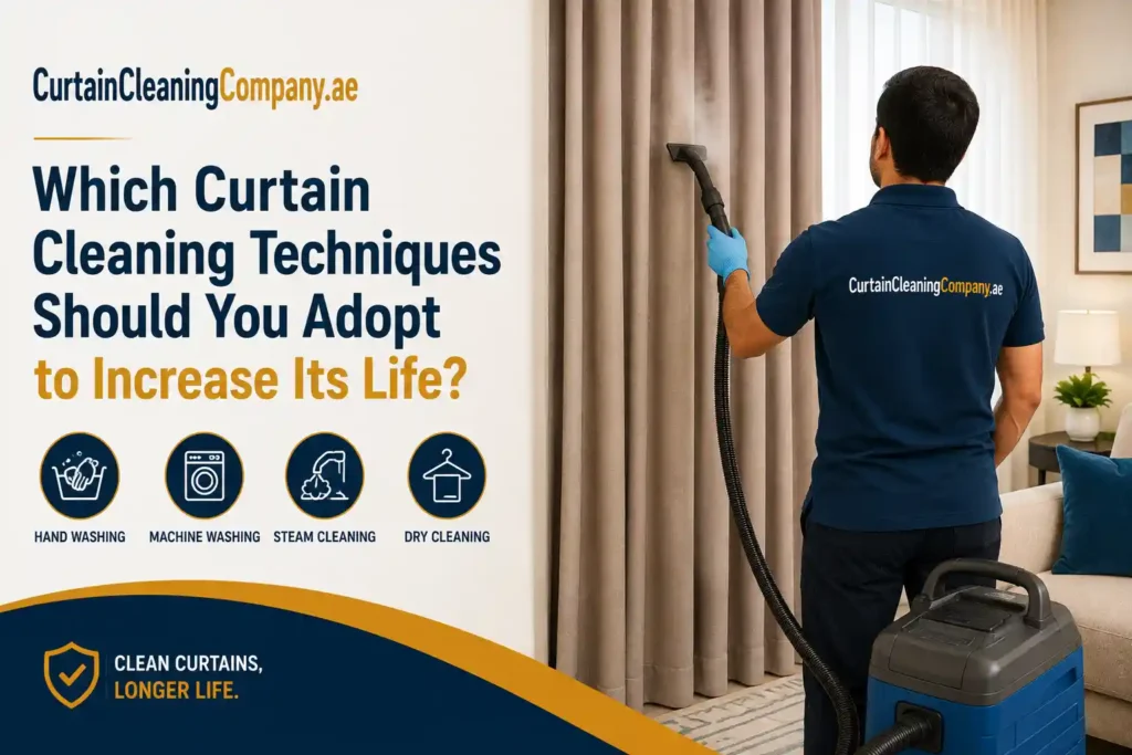 Which Curtain Cleaning Techniques should you adopt to Increase its Life