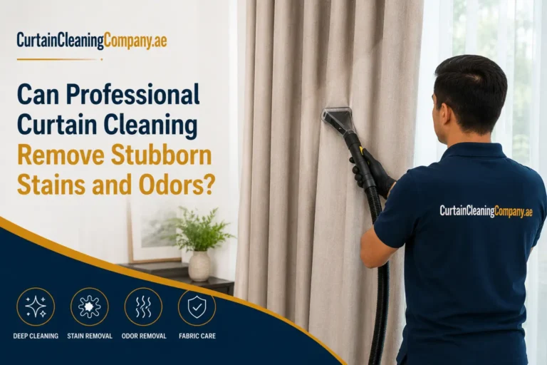 Can Professional Curtain Cleaning Remove Stubborn Stains and Odors