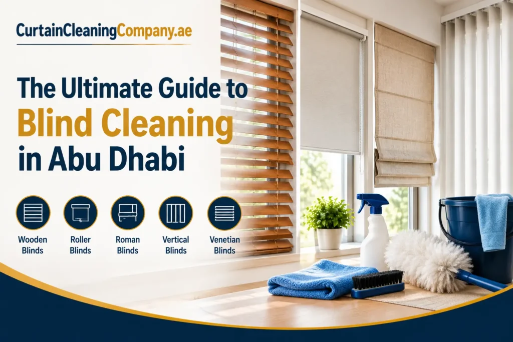 The Ultimate Guide to • Blind Cleaning in Abu Dhabi